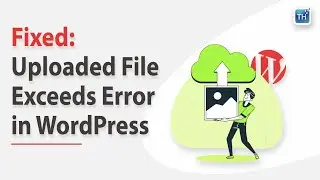 How to fix: The uploaded file exceeds the upload_max_filesize directive in php.ini. WordPress 2023