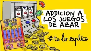 ¿Por qué los Juegos de Azar crean Adicción? | #TELOEXPLICO