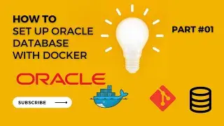 Learn the Basics of Oracle Database Setup with Docker! Part #1