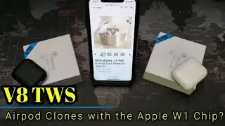 AirPod Clones with the W1 Chip:  V8 TWS - Review