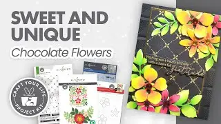 Create Gender-Neutral and Masculine Handmade Cards | Craft Your Life Project Kit: Chocolate Flowers
