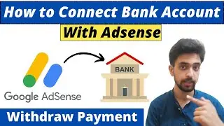How to Connect Bank Account With Adsense - Withdraw Payment With Zero Fee
