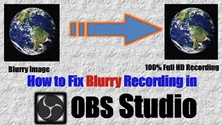 How to Fix Blurry Recording in OBS Studio | Simple Solution for Blurry recording Screen in OBS