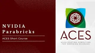 ACES: NVIDIA Parabricks (Fall 23)