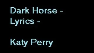 Katy Perry - Dark Horse - Lyrics