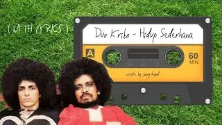 DUO KRIBO - Hidup Sederhana (with lyrics)