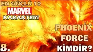 En Güçlü 10 Marvel Karakteri I 8 Phoenix Force