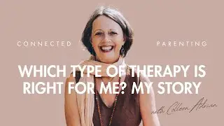 Which Type of Therapy is Right for Me? My Story  #therapy #parenting