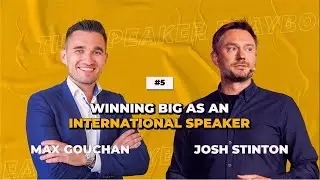 How to Get International Speaking Gigs in 2026 | Josh Stinton in The Speaker Playbook #5