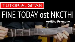 Arditho Pramono - Fine Today | Tutorial Gitar Gampang