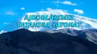 [uz] Ajdodlarimiz vataniga sayohat