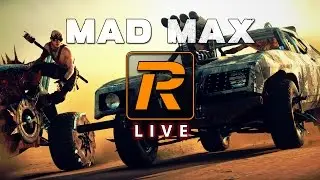Mad Max Walkthrough Part 1 | LIVE 720p60