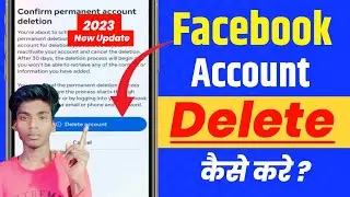 How to delete facebook account | Facebook Account delete kaise kare 2023 | FB ID delete kaise kare