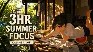 Summer Focus Beats 🎐 3 Hour Nostalgic Kalimba Lofi Music for Study