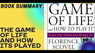 The Game of Life and How to Play It Summary