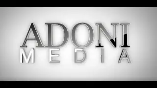 Adoni Media || Sizzle Reel 2019