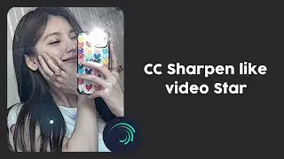 Tutorial CC Sharpen Like Video Star On Alight Motion