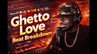 Ghetto Love Beat BreakDown 