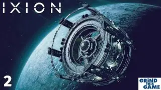 IXION Ep #2 - Can We Survive In Space? - Building Sector Two