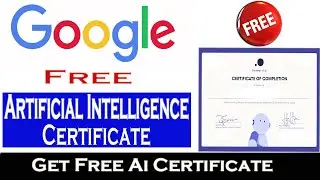 Google Free Artificial Intelligence Certificate | Get Free Certificate | Google Digital Garage