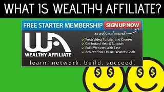 What is Wealthy Affiliate About? (Legit or Scam?) 2019 Review Overview