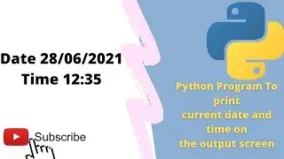 Program In Python To Print Current Date and Time
