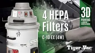 C-10 EX: the Safest Vacuum for Additive Manufacturing