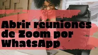 Como unirse a una reunión de Zoom desde WhatsApp