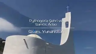 Pythogoria Şehri ve Samos Adası, Sisam, Yunanistan /  Mini Belgesel
