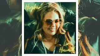 Lin Howard - Higher