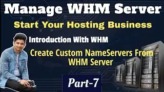 Create Custom Nameservers From WHM Server | WHM Tutorial | Part 7
