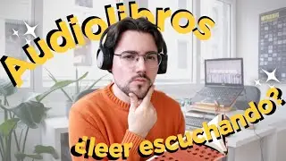 Audiolibros... ¿leer escuchando? 🎧🤔