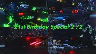 NFS Unbound - Late 21st Birthday Special (2/2)