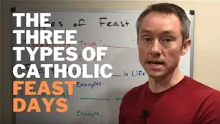 3 Types of Catholic Feast Days: Solemnities, Feasts, and Memorials