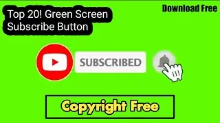 Top 20! Green Screen Subscribe Button Click No Copyright Free Download & bell