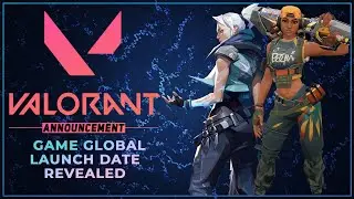 Valorant Global Release Date Revealed - Valorant Global Launch