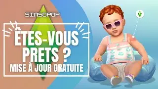 Etes vous prêts pour la mise à jour gratuite des nourrissons ? | SIMS 4 👩🏼‍🦲
