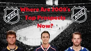 The NHL's Top Prospects From 2009 and Where Are They Now?