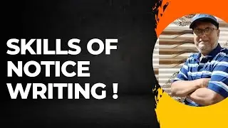 SKILLS OF NOTICE WRITING I  A SAMPLE I MIND MAPPING I A.K.PARIDA I