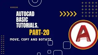 AutoCAD Basic tutorials. Part 20.  Move, copy and rotate.