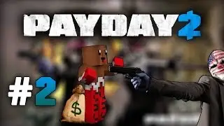Lets Play Payday 2 #002 STEALTH-EDITION