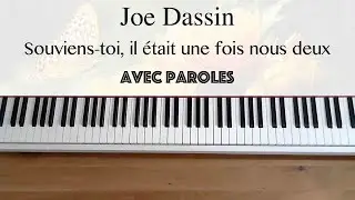 Joe Dassin - Souviens-toi, il était une fois nous deux (avec paroles) - Piano