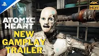 Atomic Heart NEW BRUTAL GAMEPLAY TRAILER [4K 60FPS HDR]