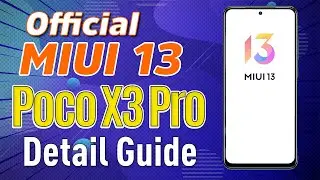 Xiaomi Poco X3 Pro | Install Official Xiaomi EU Miui 13.0.3.0 | Android 12 |Detailed 2022 Guide