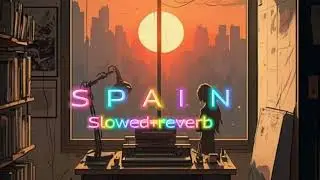 SPAIN(SLOWED+REVERB) ¦¦NEW PUNJABI SONG¦¦SLOWZEDS