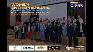 Women Entrepreneurs Conference and Awards 2024 | Dubai | March 2, 2024 | International Womens Day