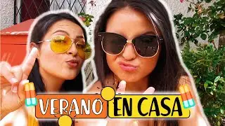 VERANO EN CASA