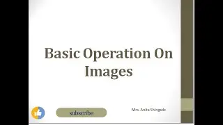 Basic image operations part-1