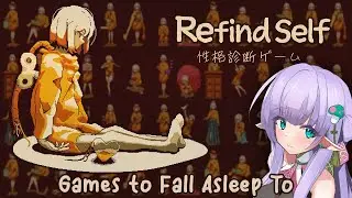 【Refind Self: The Personality Test Game】Games to Fall Asleep To (1+ Hour Longplay, ASMR Style)