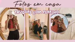 COMO TIRAR FOTOS IGUAIS DO PINTEREST EM CASA | DICAS E TRUQUES USANDO ESPELHO